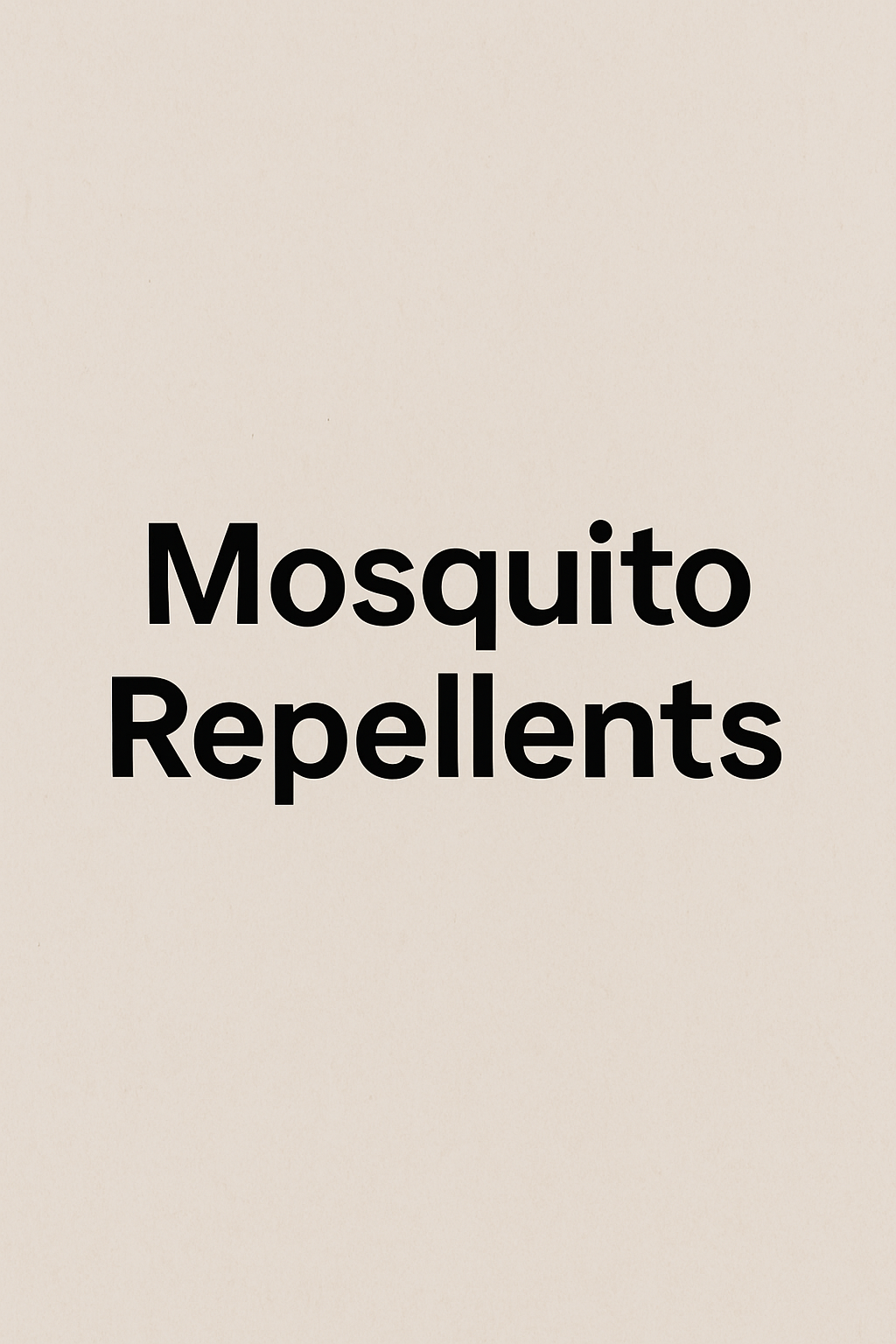 Mosquito Repellents